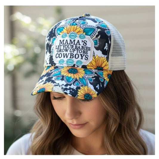 Mama's Let Your Babies Grow Up To Be Cowboys Hat